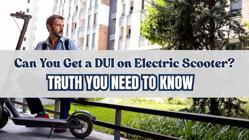 Can you get a DUI on electric scooter